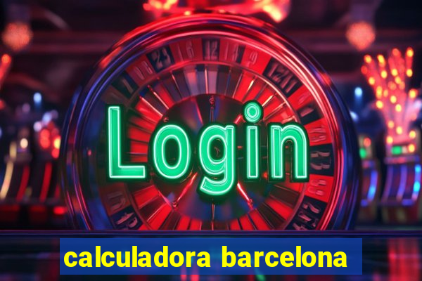 calculadora barcelona